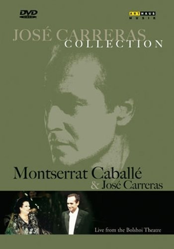 Jose Carreras Collection: Montserrat Caballe & Jose Carreras - Live from the Bolshoi, 1989 