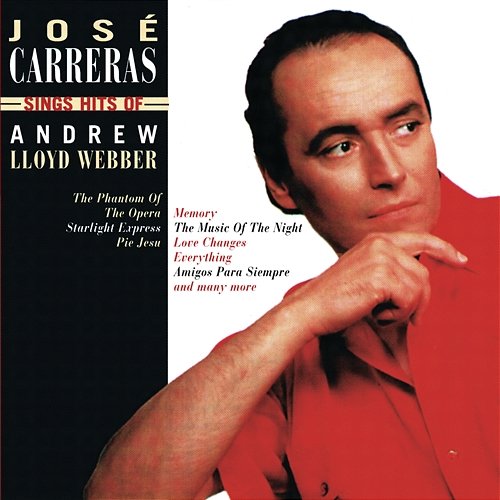 José Carreras Sings Hits Of Andrew Lloyd Webber José Carreras