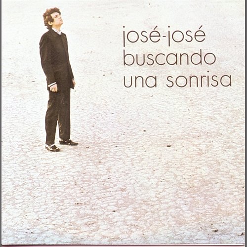 Jose Jose - Buscando Una Sonrisa José José