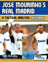 Jose Mourinho's Real Madrid - A Tactical Analysis Athanasios Terzis