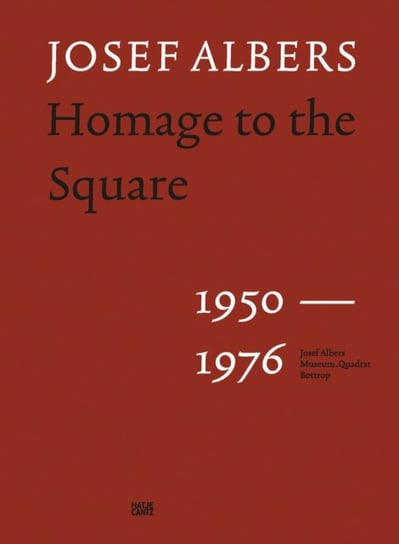 Josef Albers: Homage to the Square 1950-1976 Liesbrock Heinz