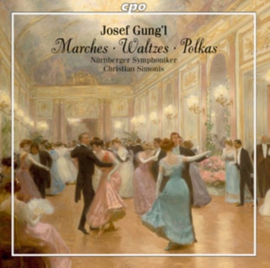 Josef Gung'l: Marches/Waltzes/Polkas Various Artists