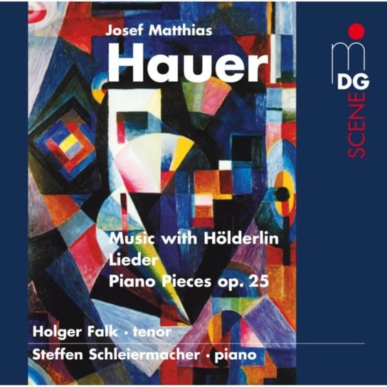 Josef Matthias Hauer: Music With Holderlin/Lieder/... Various Artists