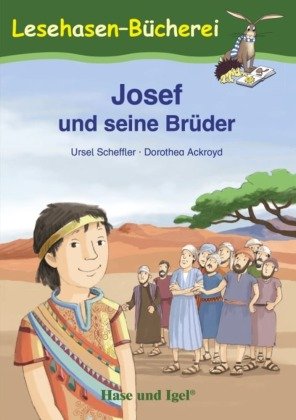 Josef und seine Brüder Hase und Igel