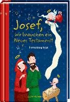 Josef, wir brauchen ein Neues Testament! Coppenrath F., Coppenrath