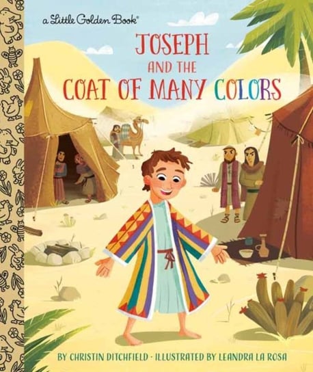 Joseph and the Coat of Many Colors Christin Ditchfield