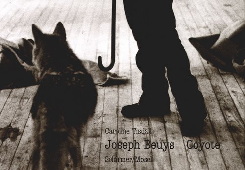 Joseph Beuys - Coyote Tisdall Caroline