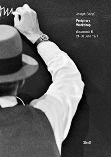 Joseph Beuys: Periphery Workshop: documenta 6, 24-30 June 1977 Beuys Joseph