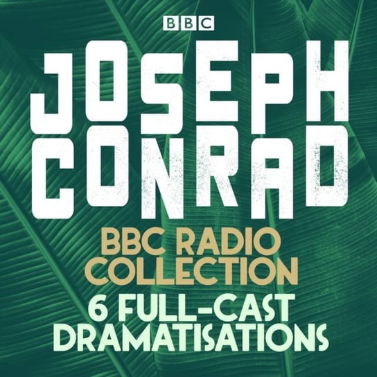 Joseph Conrad: The Secret Agent, Heart of Darkness & More Conrad Joseph
