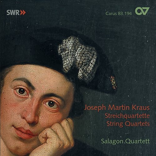 Joseph Martin Kraus: Streichquartette Salagon Quartett