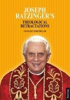 Joseph Ratzinger's Theological Retractations Lam Cong Quy Joseph