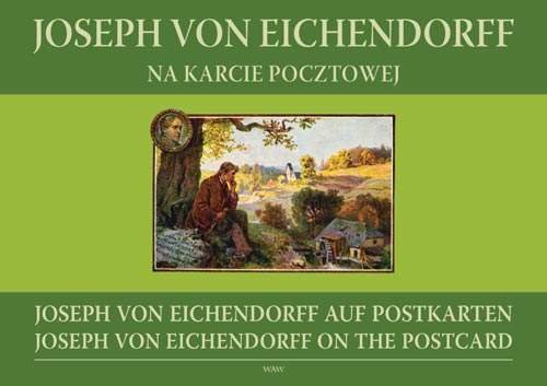 Joseph von Eichendorff na Karcie Pocztowej Opracowanie zbiorowe