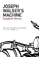 Joseph Walser's Machine Tavares Goncalo M.