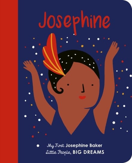 Josephine Baker: My First Josephine Baker Sanchez Vegara Maria Isabel