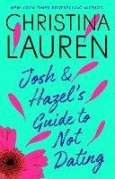 Josh and Hazel's Guide to Not Dating Lauren Christina