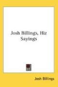 Josh Billings, Hiz Sayings Billings Josh