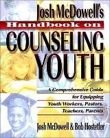Josh McDowell's Handbook on Counseling Youth Mcdowell Josh, Hostetler Bob