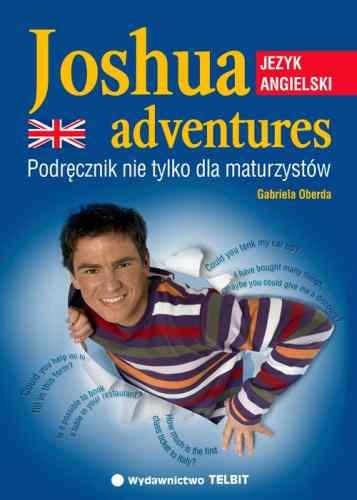 Joshua Adventures. Podręcznik nie tylko dla maturzystów Oberda Gabriela