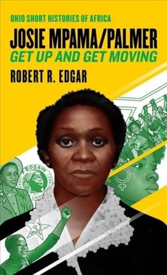 Josie MpamaPalmer: Get Up and Get Moving Robert R. Edgar
