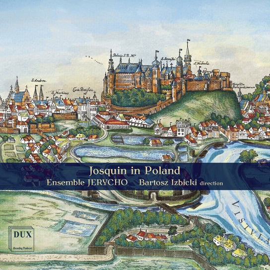Josquin in Poland: Missa "Mater Patris" Jerycho Ensemble