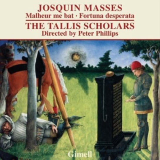 Josquin: Masses - Malheur Me Bat, Missa Desperata The Tallis Scholars