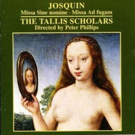 Josquin: Missa Sine Nomine / Missa Ad Fugam The Tallis Scholars