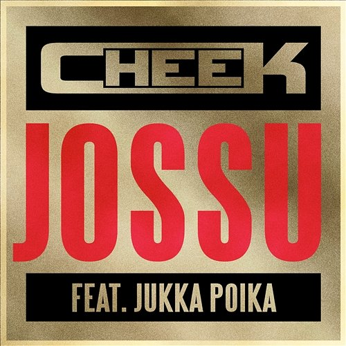Jossu Cheek, Jukka Poika