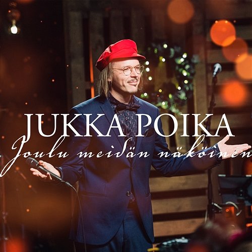 Joulu meidän näköinen Jukka Poika