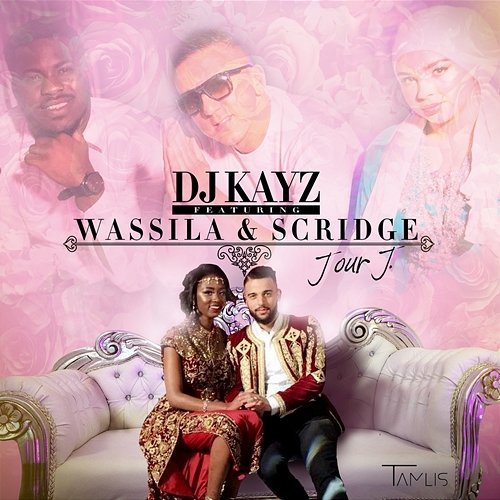 Jour J Dj Kayz feat. Wassila, Scridge