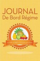Journal de Bord Regime Surveiller Le Regime Alimentaire Sans Gluten Speedy Publishing Llc