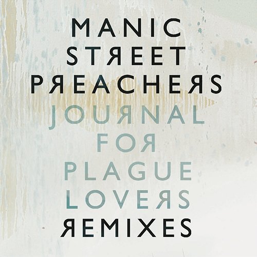 Journal For Plague Lovers Remixes Manic Street Preachers