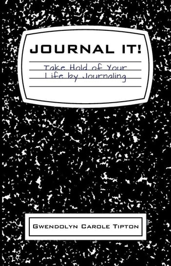 Journal It! Tipton Gwendolyn Carole