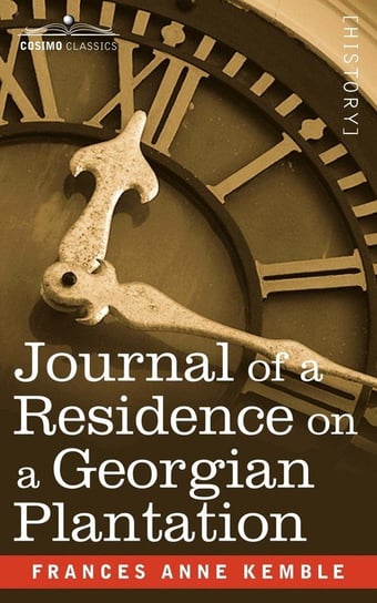 Journal of a Residence on a Georgian Plantation Kemble Frances Anne