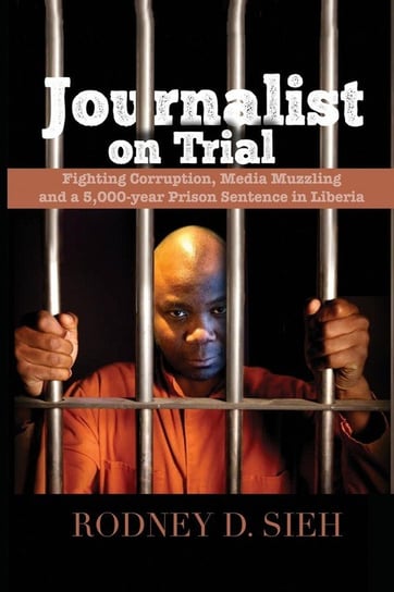 Journalist on Trial Rodney D. Sieh