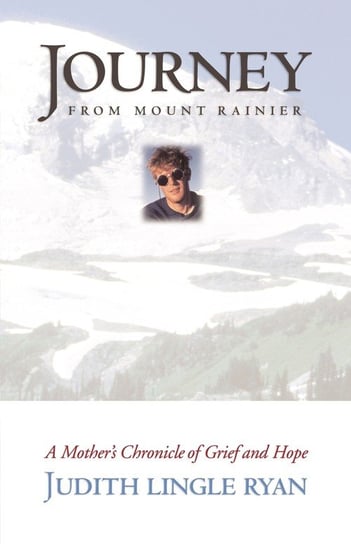 Journey from Mount Rainier Ryan Judith Lingle