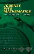 Journey Into Mathematics: An Introduction to Proofs Rotman Joseph J.