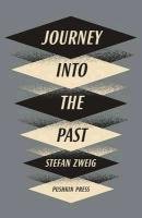 Journey Into the Past Stefan Zweig