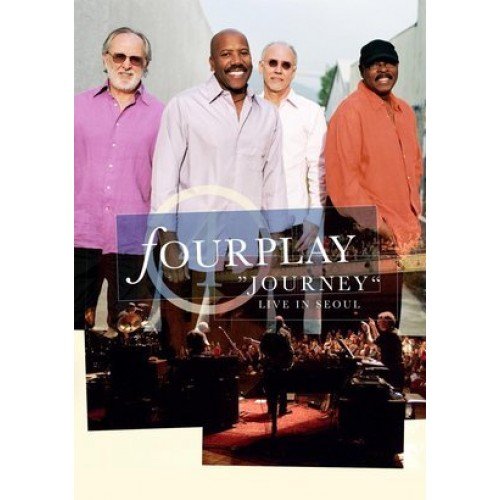Journey: Live In Seul Fourplay
