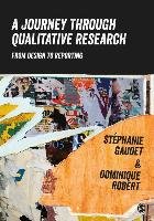 Journey Through Qualitative Research Gaudet Stephanie