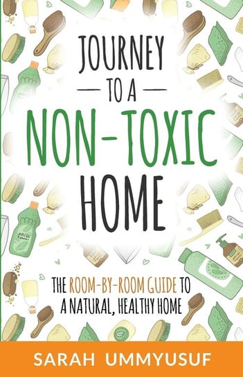 Journey to a Non-Toxic Home UmmYusuf Sarah