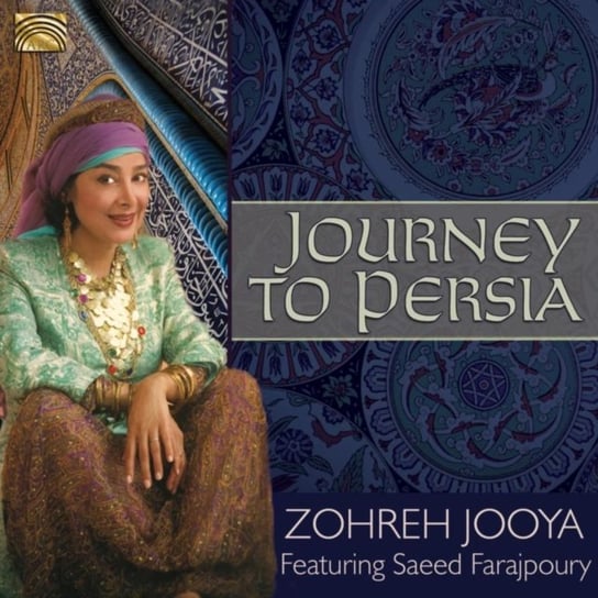Journey To Persia Jooya Zohreh