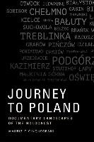 Journey to Poland: Documentary Landscapes of the Holocaust Cinquegrani Maurizio