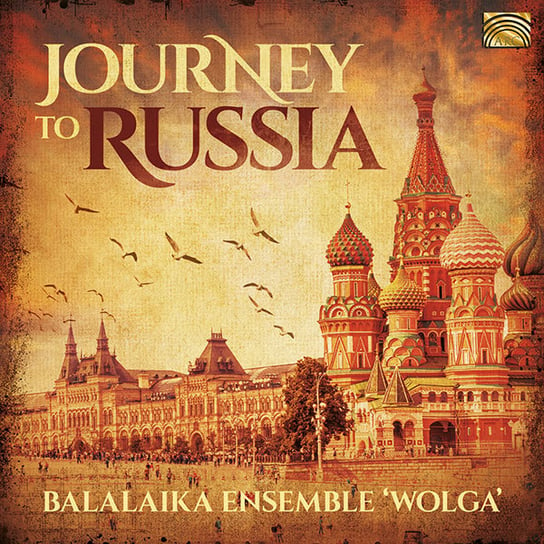 Journey To Russia Balalaika-Ensemble Wolga