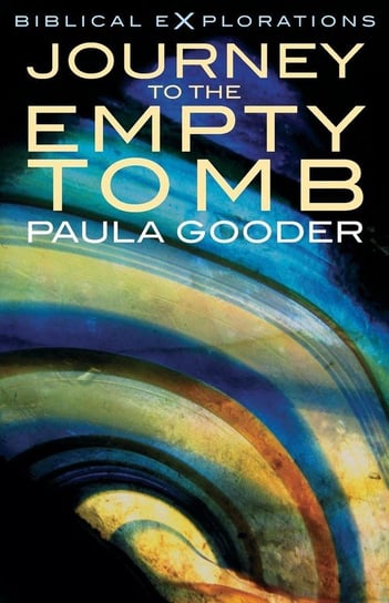Journey to the Empty Tomb Gooder Paula