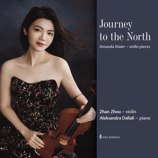 Journey to the North – violin pieces Zhou Zhan, Dallali Aleksandra