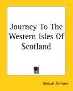 Journey to the Western Isles of Scotland Johnson Samuel