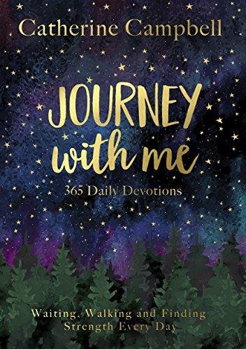 Journey with Me: 365 Daily Devotions Catherine Campbell