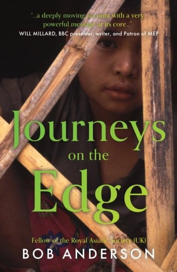 Journeys on the Edge: A Burmese Quest Anderson Bob