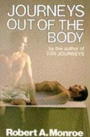 Journeys Out of the Body Monroe Robert A.