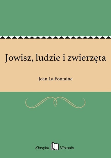 Jowisz, ludzie i zwierzęta La Fontaine Jean